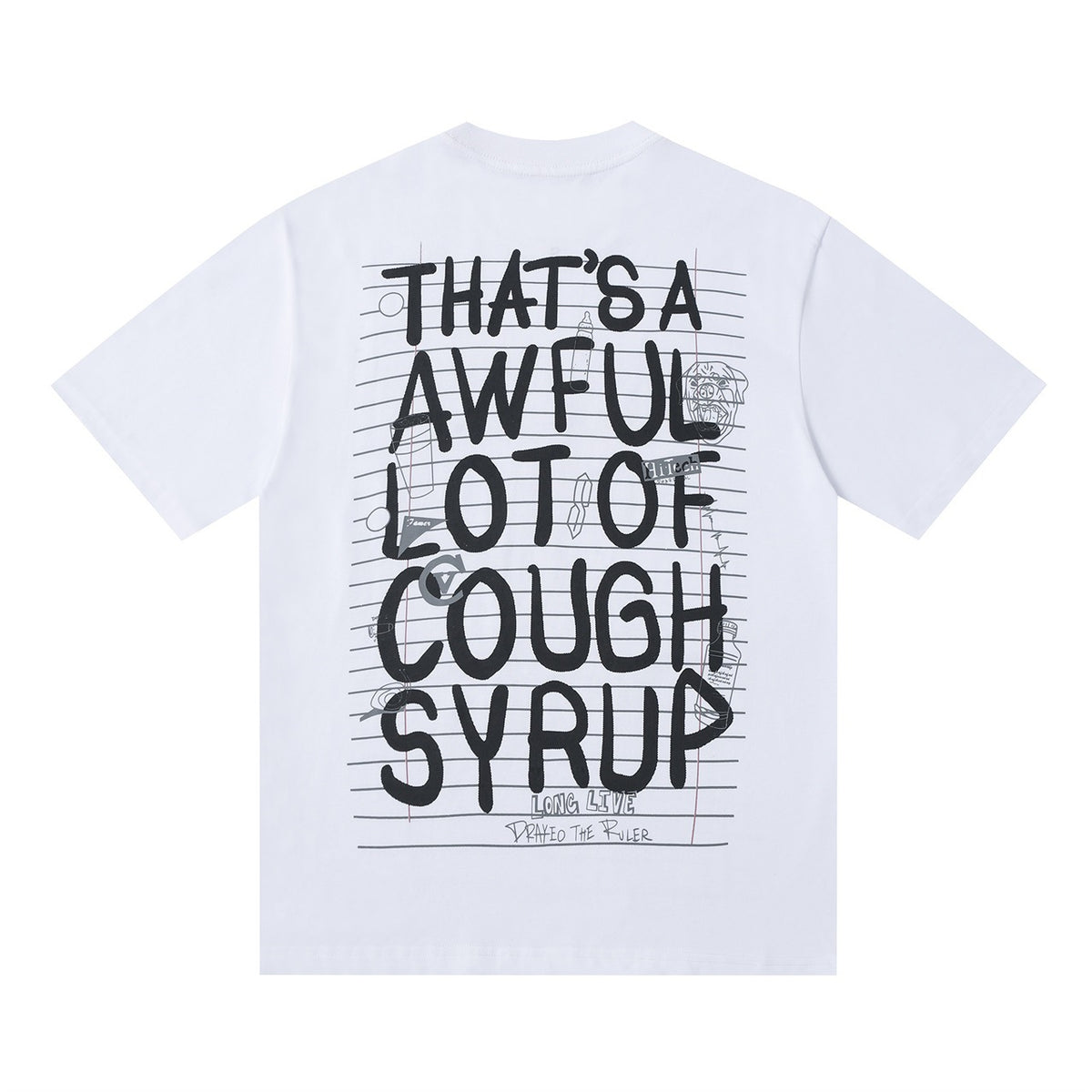 That's A Awful Lot Of Cough Syrup Note Print Loose Short Sleeve Tee