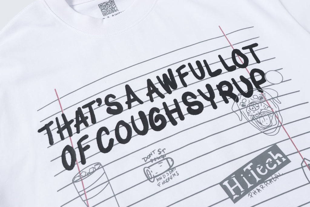 That's A Awful Lot Of Cough Syrup Note Print Loose Short Sleeve Tee
